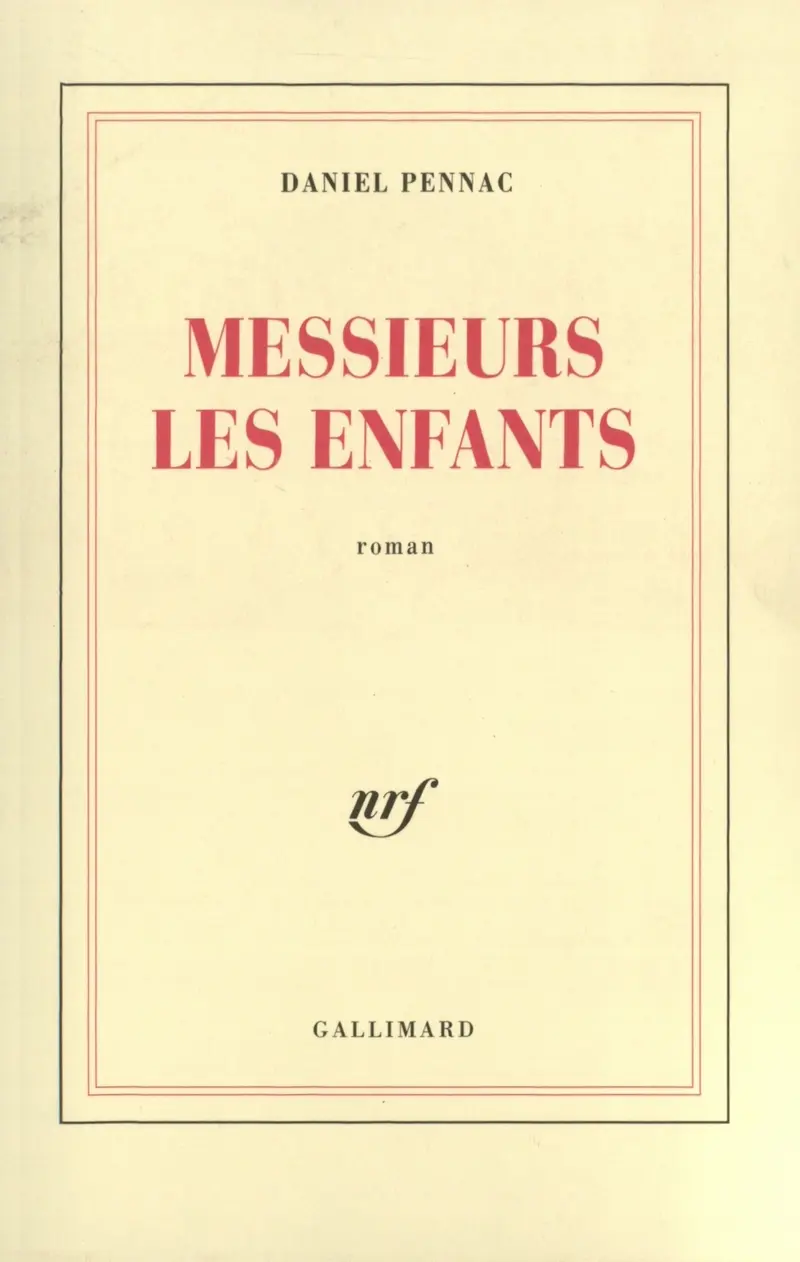 Messieurs les enfants - Daniel Pennac