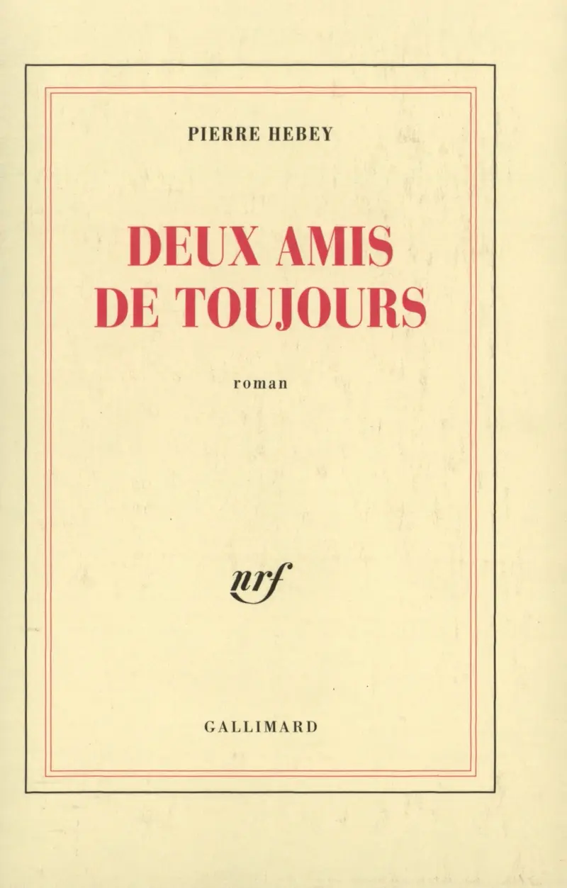 Deux amis de toujours - Pierre Hebey