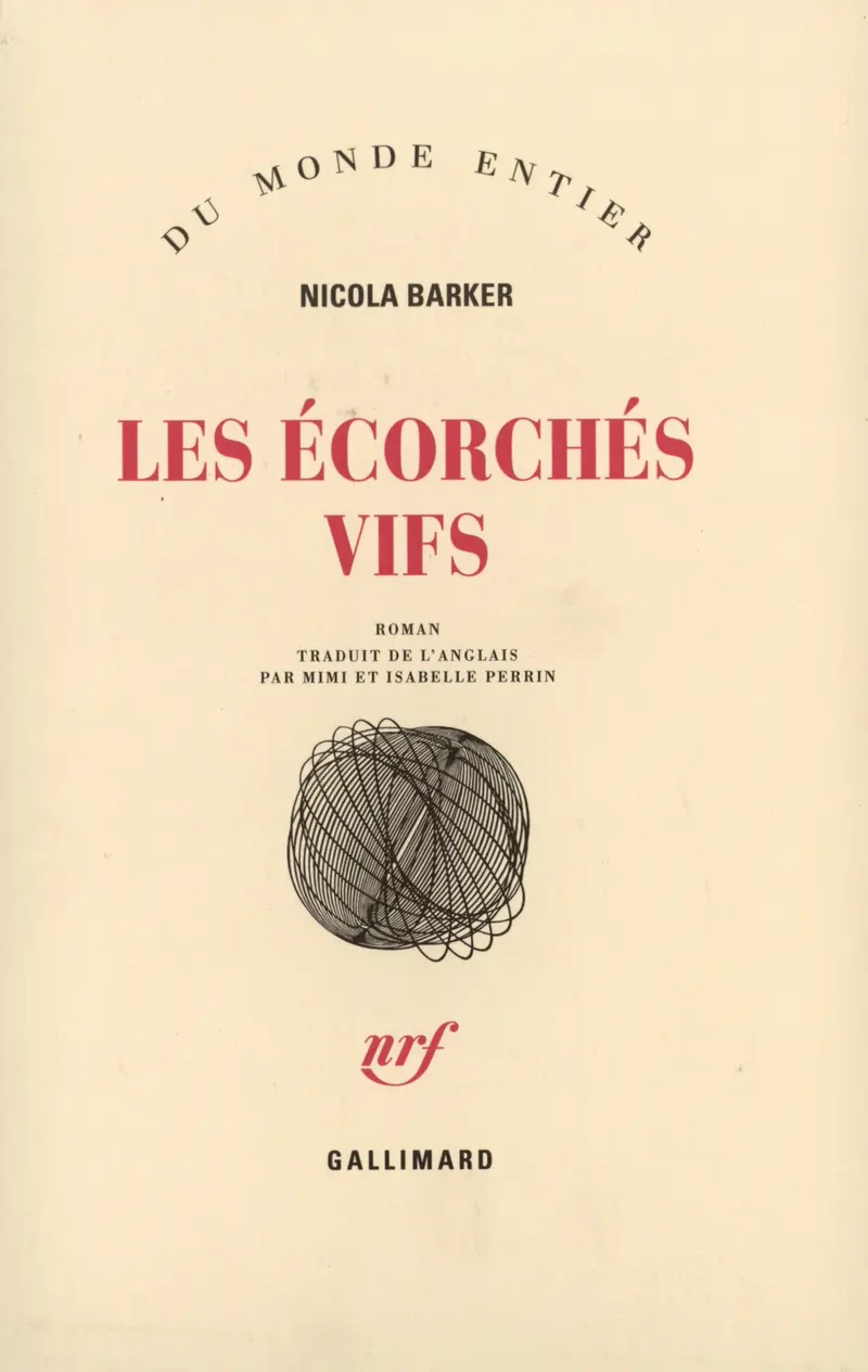 Les Écorchés vifs - Nicola Barker