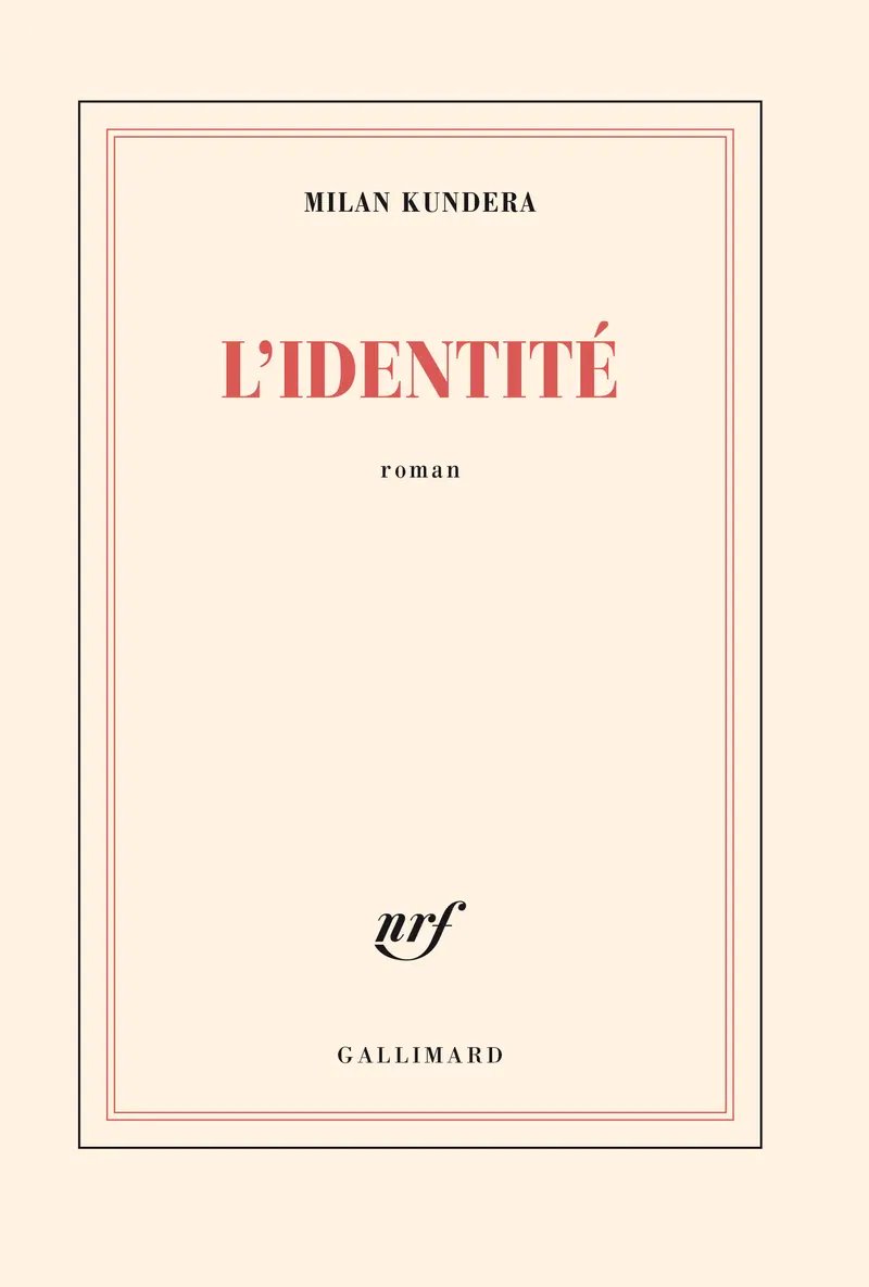 L'identité - Milan Kundera