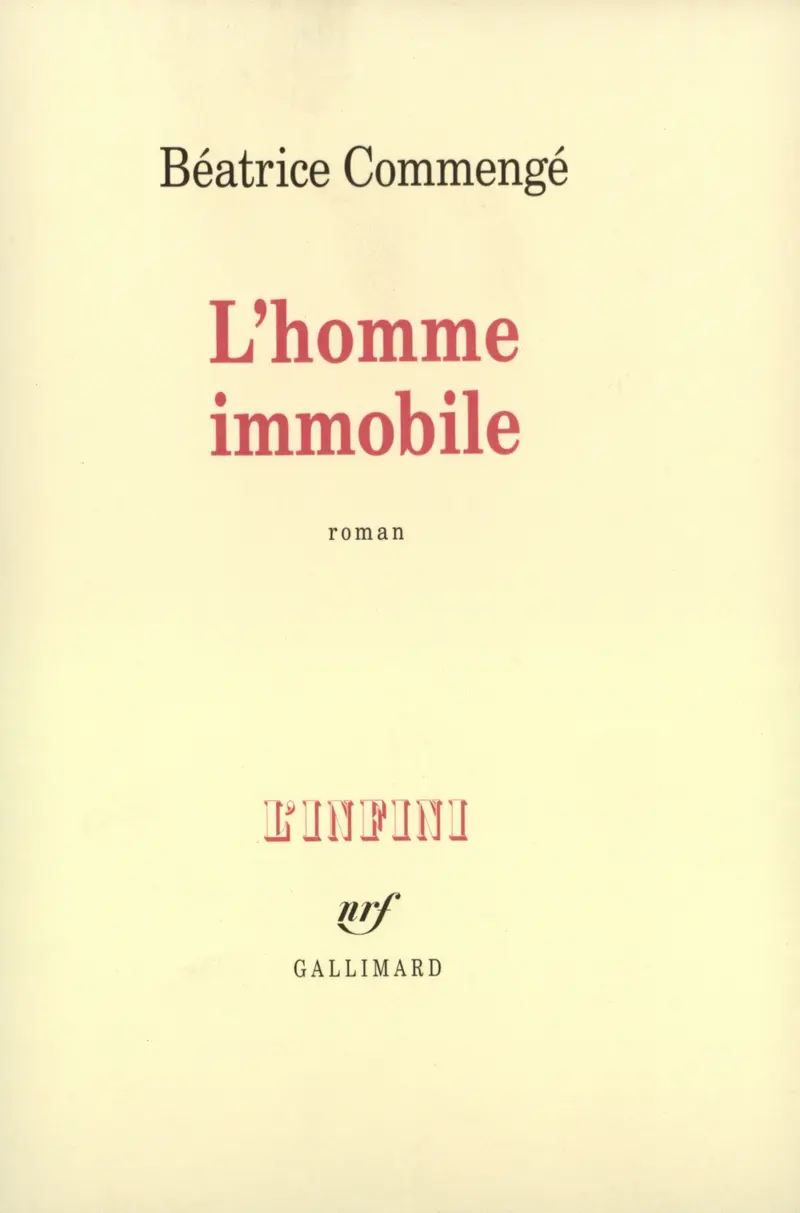 L'Homme immobile - Béatrice Commengé
