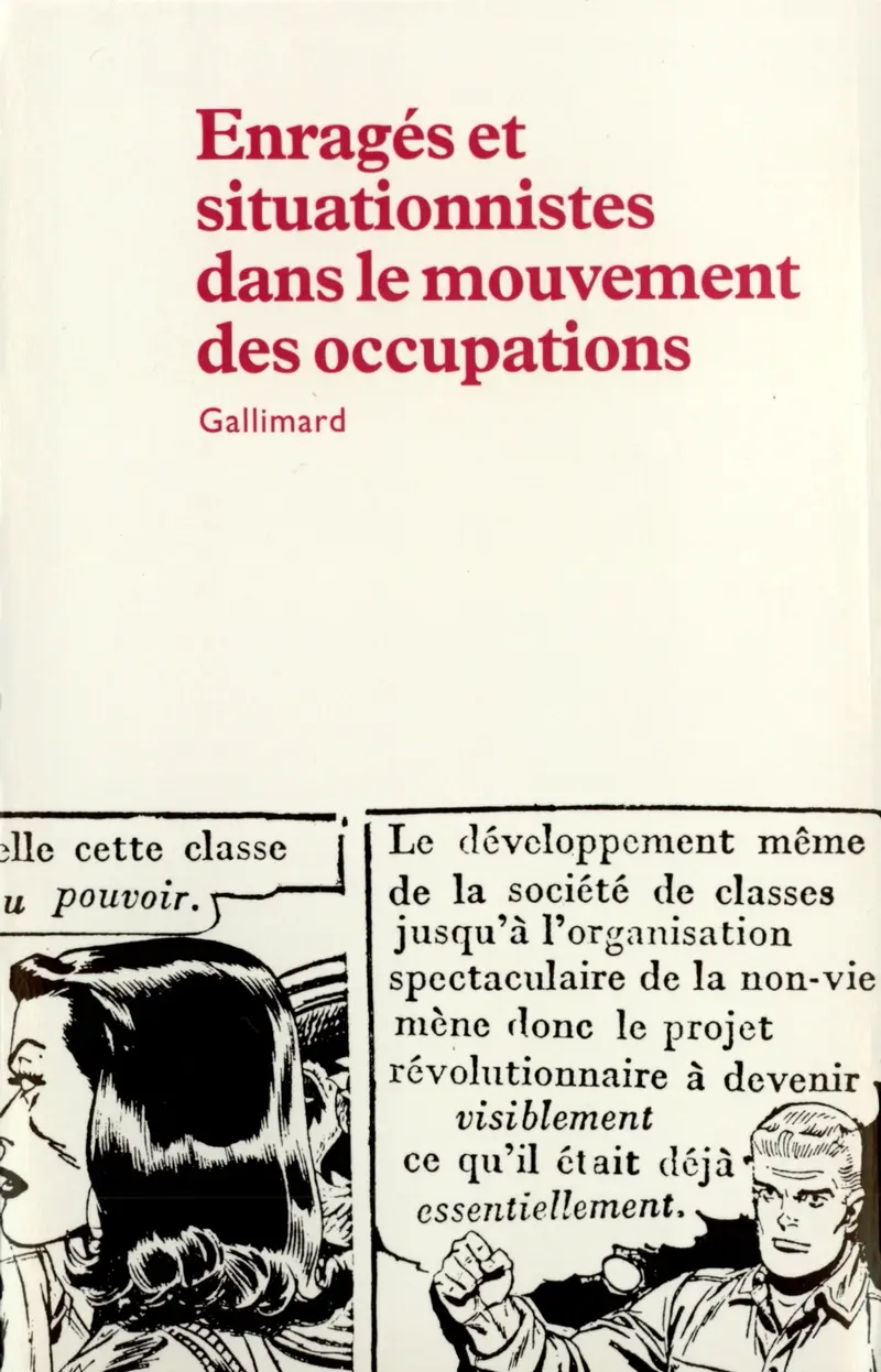 Enragés et situationnistes dans le mouvement des occupations - Collectif