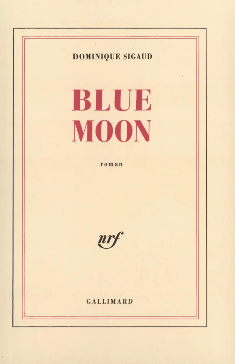 Blue Moon - Dominique Sigaud