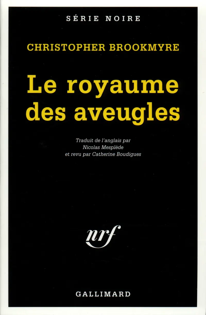 Le royaume des aveugles - Christopher Brookmyre