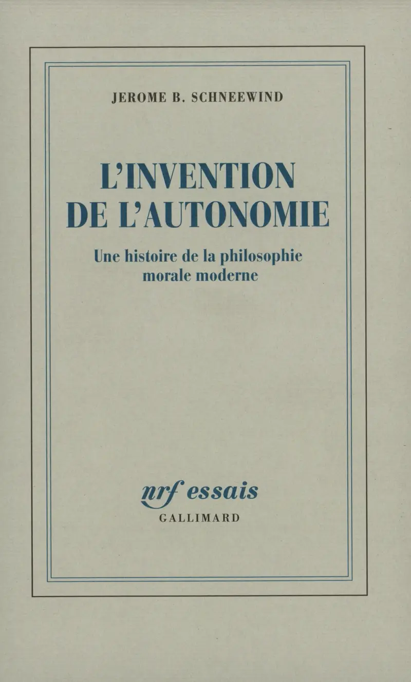 L'invention de l'autonomie - Jerome B. Schneewind