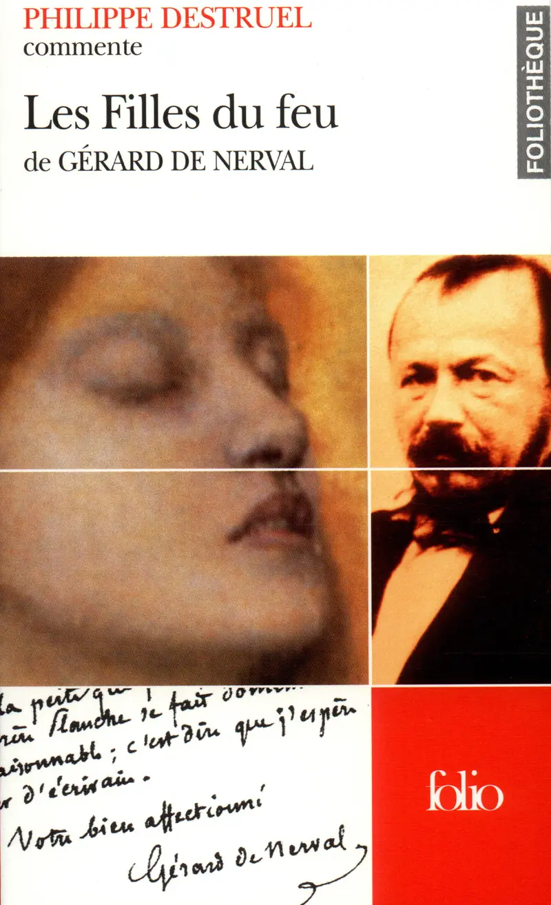 Les Filles du feu de Gérard de Nerval (Essai et dossier) - Philippe Destruel