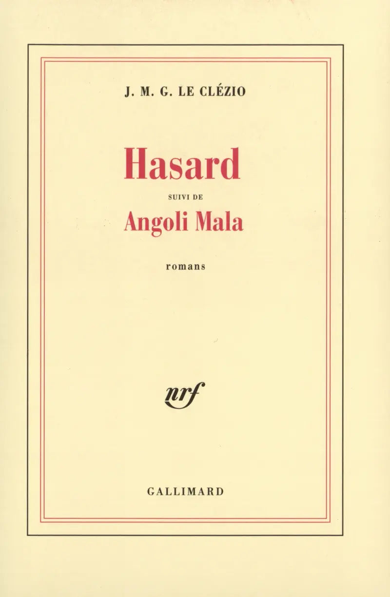 Hasard suivi d' Angoli Mala - J. M. G. Le Clézio