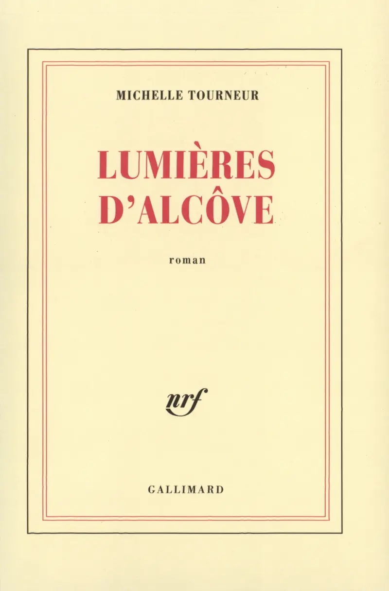Lumières d'alcôve - Michelle Tourneur