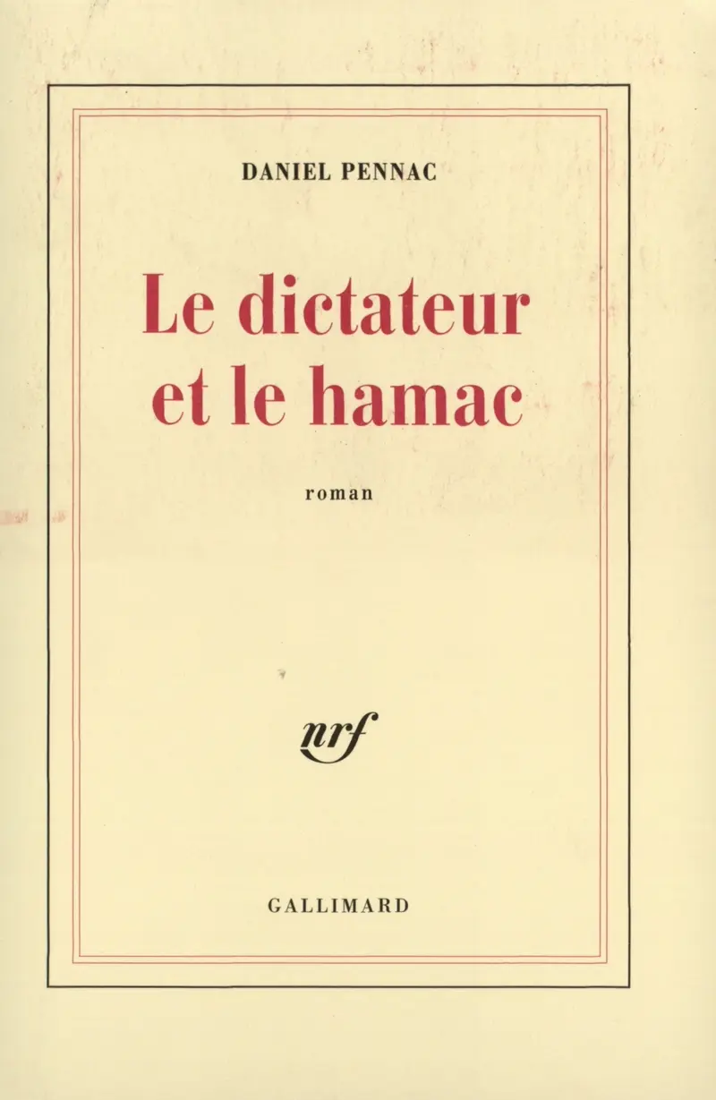 Le dictateur et le hamac - Daniel Pennac