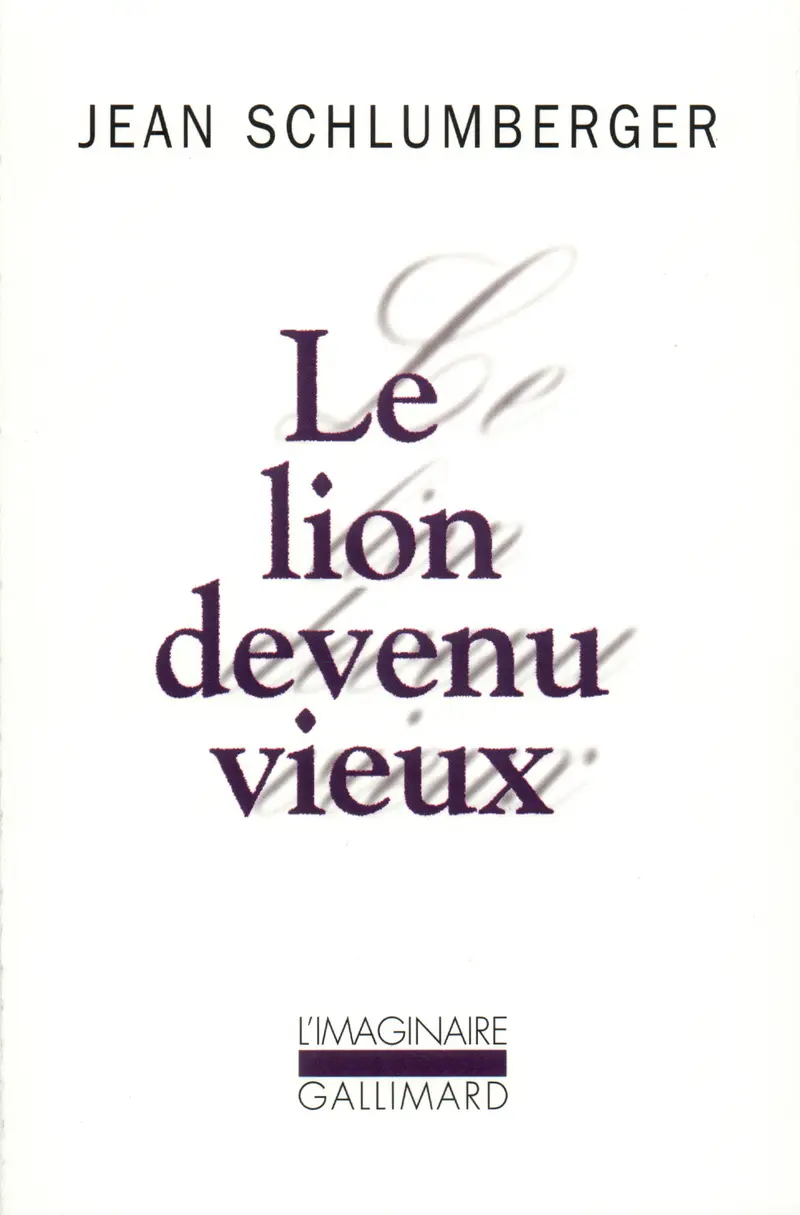 Le Lion devenu vieux - Jean Schlumberger