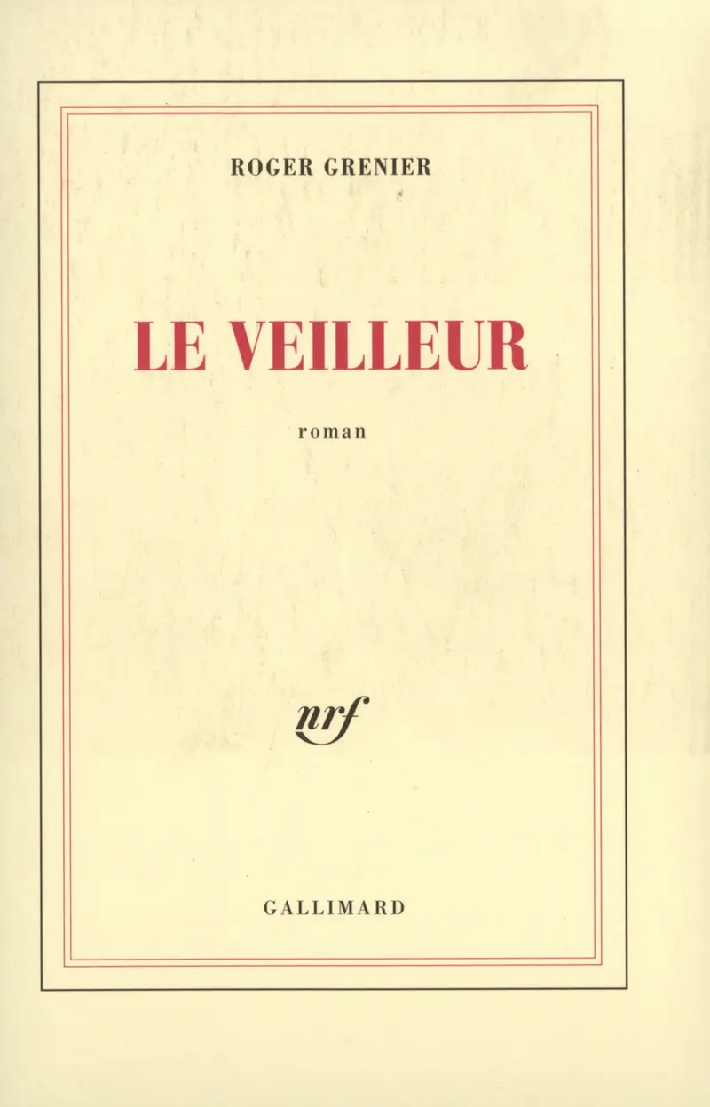Le Veilleur - Roger Grenier