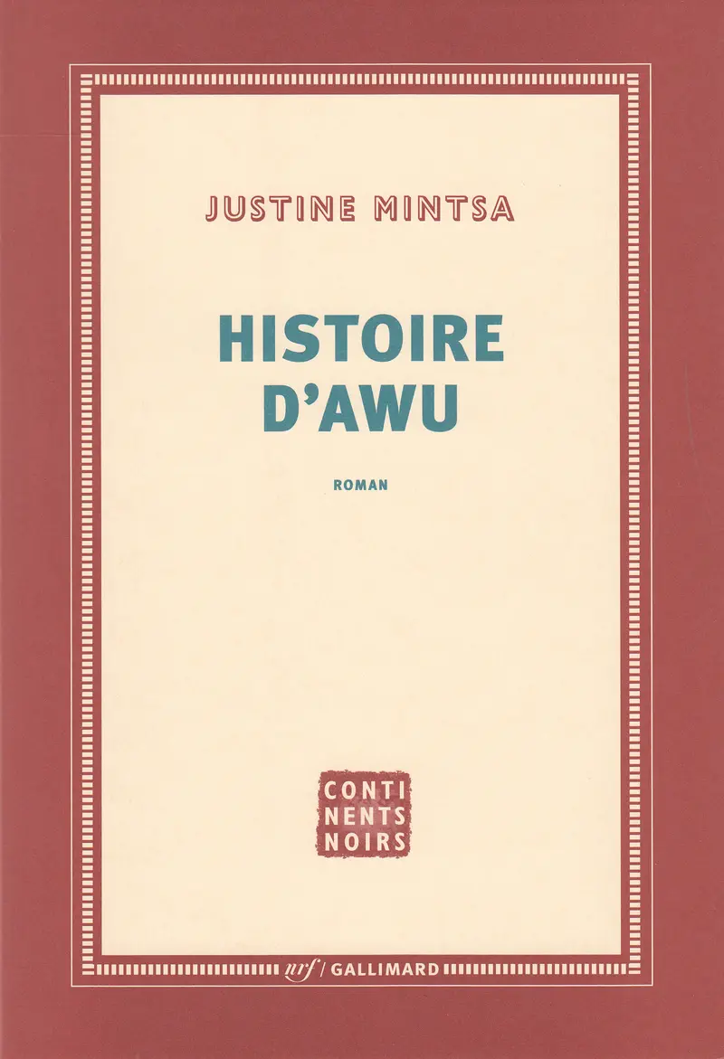 Histoire d'Awu - Justine Mintsa