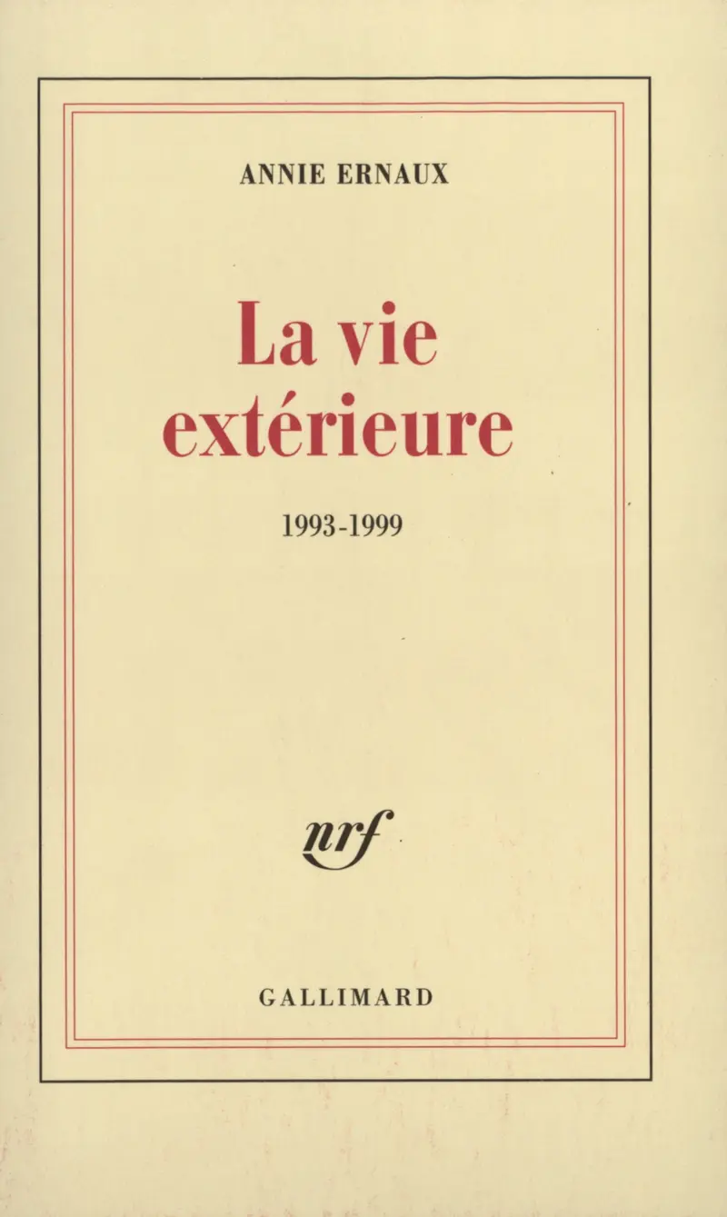La vie extérieure - Annie Ernaux