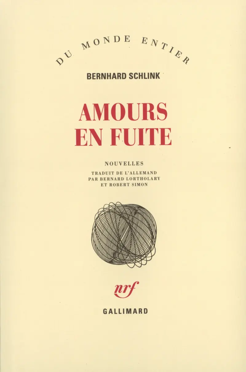 Amours en fuite - Bernhard Schlink