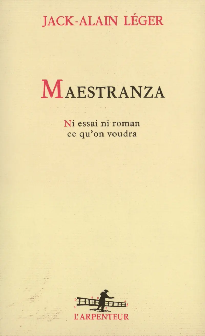 Maestranza - Jack-Alain Léger