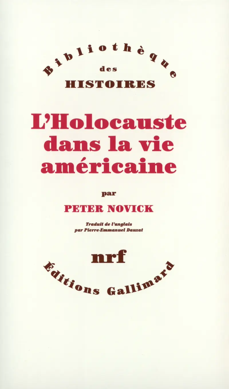 L'Holocauste dans la vie américaine - Peter Novick