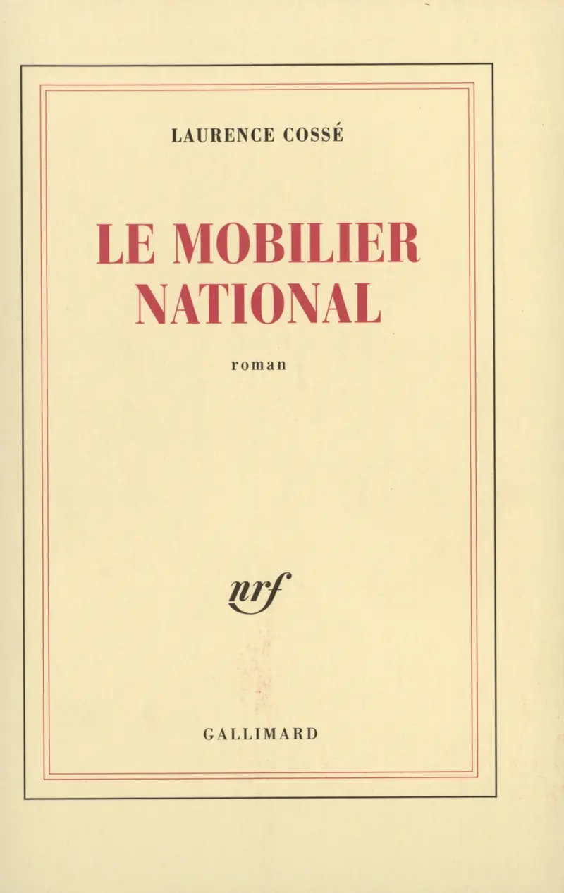 Le Mobilier national - Laurence Cossé