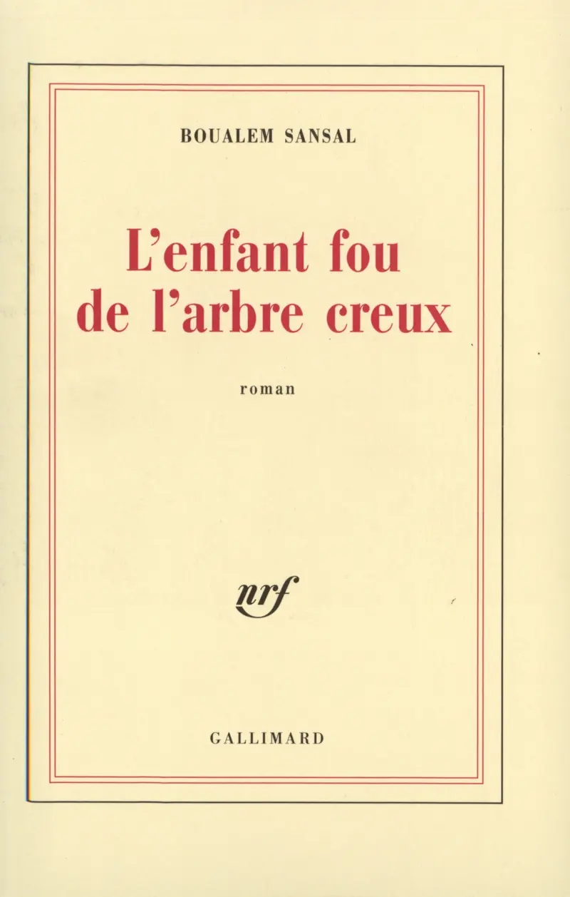 L'enfant fou de l'arbre creux - Boualem Sansal