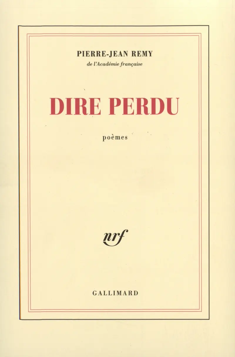 Dire perdu - Pierre-Jean Remy