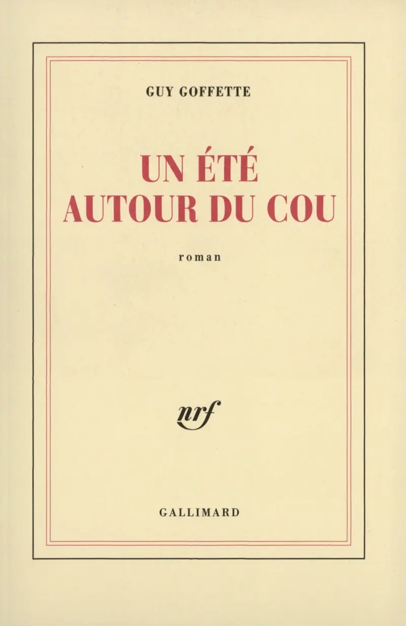 Un Été autour du cou - Guy Goffette