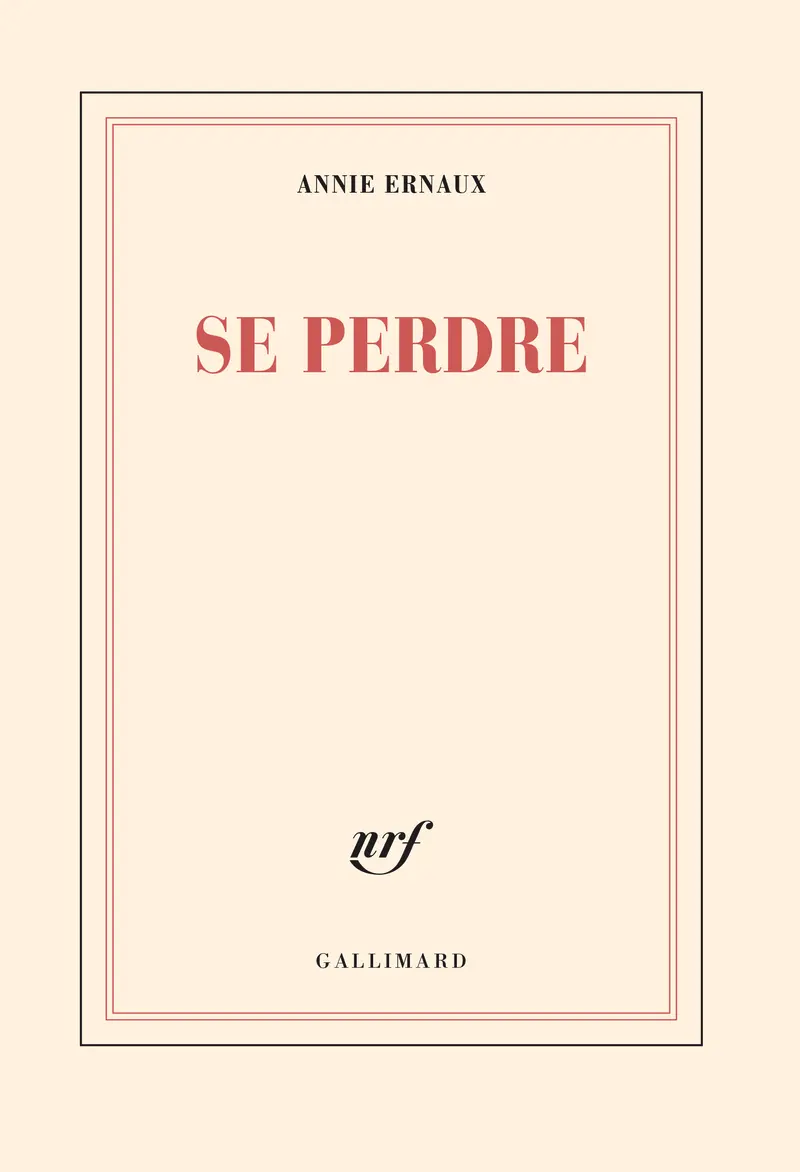 Se perdre - Annie Ernaux