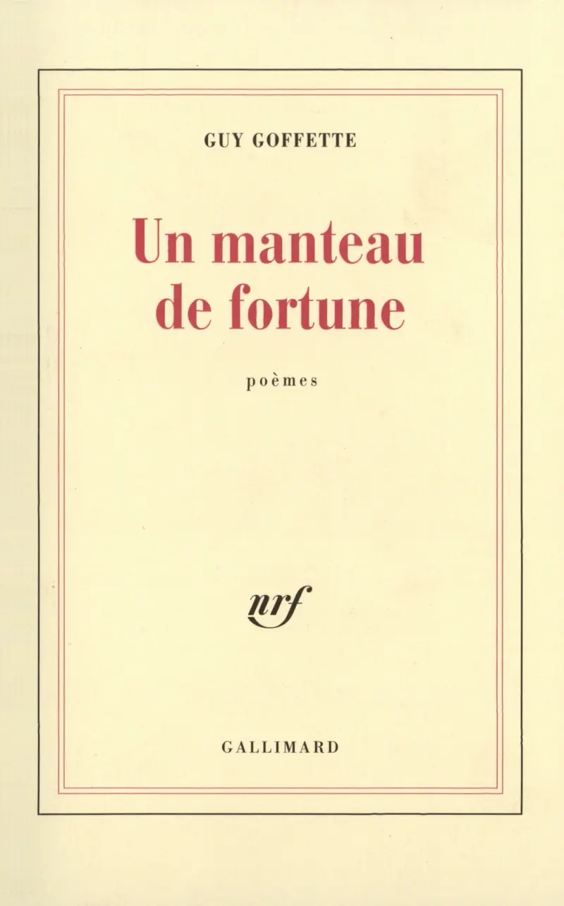 Un Manteau de fortune - Guy Goffette