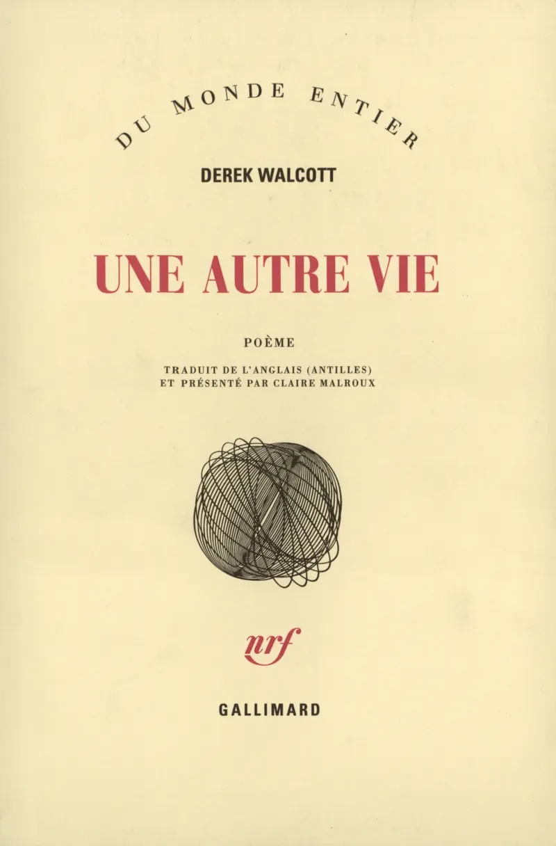Une autre vie - Derek Walcott