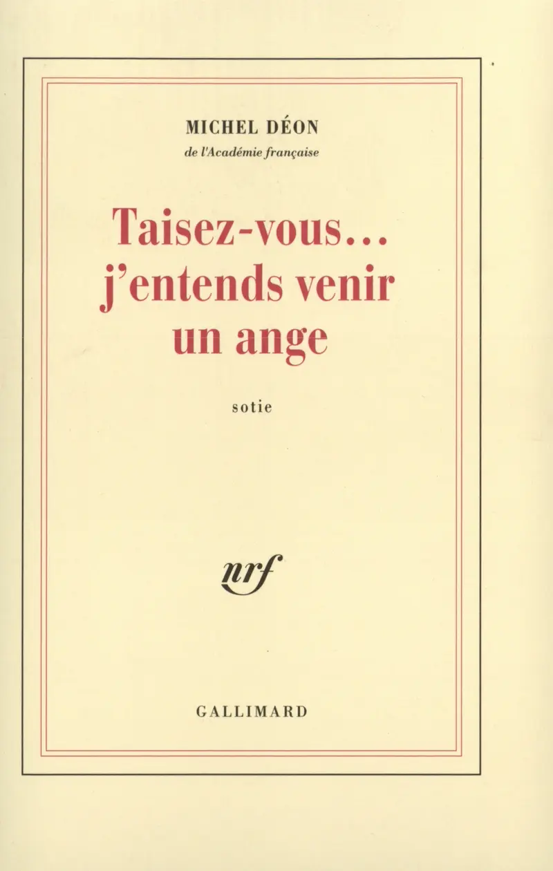 Taisez-vous... j'entends venir un ange - Michel Déon