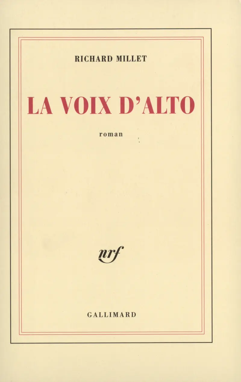 La Voix d'alto - Richard Millet