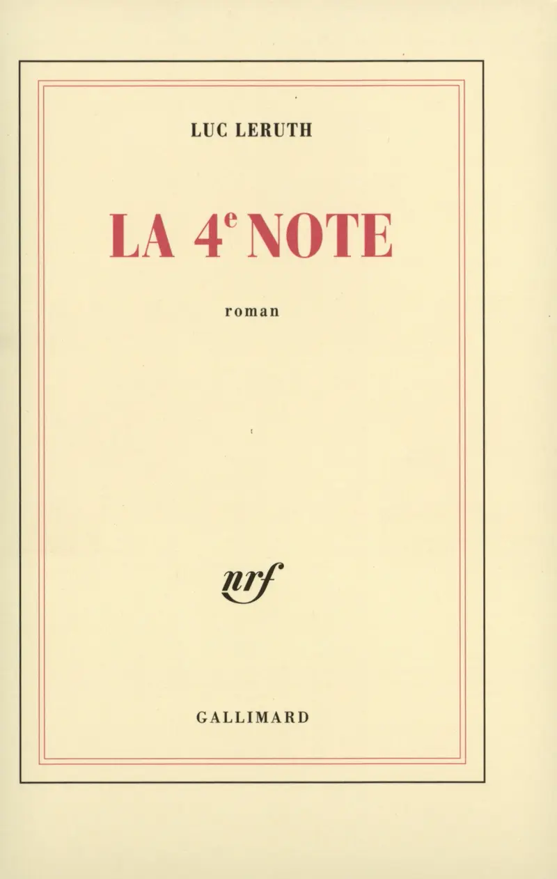 La 4ᵉ note - Luc Leruth
