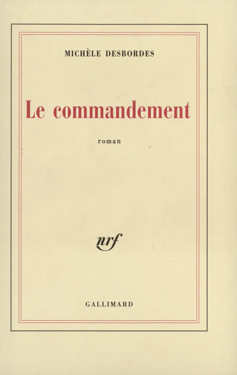 Le Commandement - Michèle Desbordes