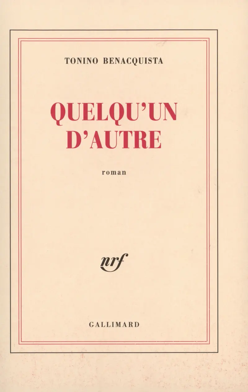 Quelqu'un d'autre - Tonino Benacquista