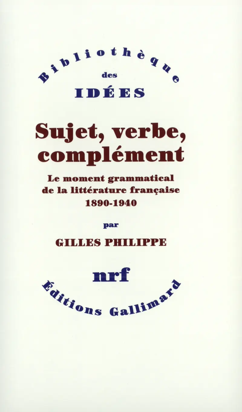 Sujet, verbe, complément - Gilles Philippe