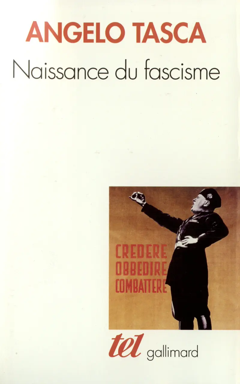 Naissance du fascisme - Amilcare Rossi - Angelo Tasca