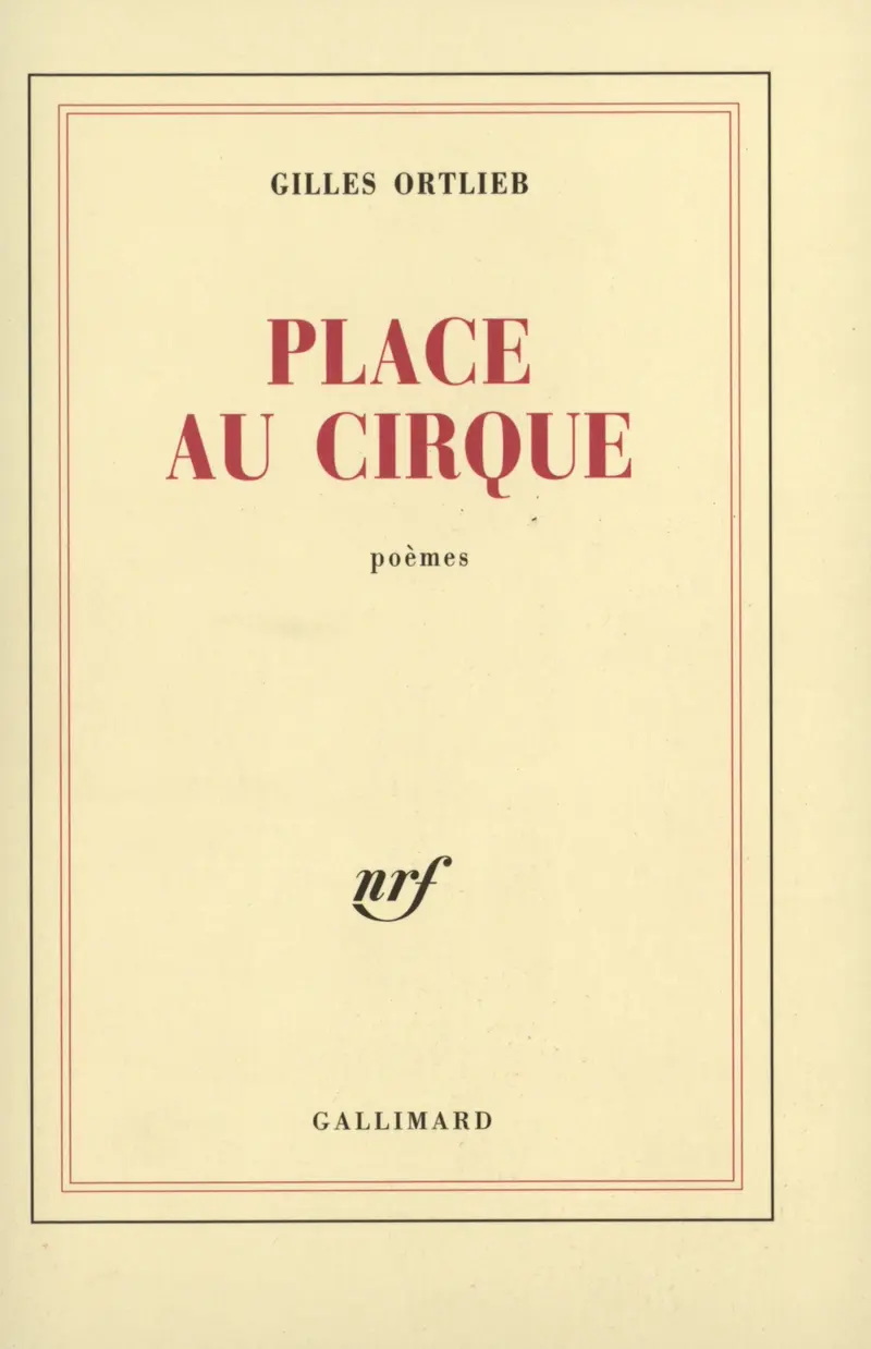 Place au cirque - Gilles Ortlieb