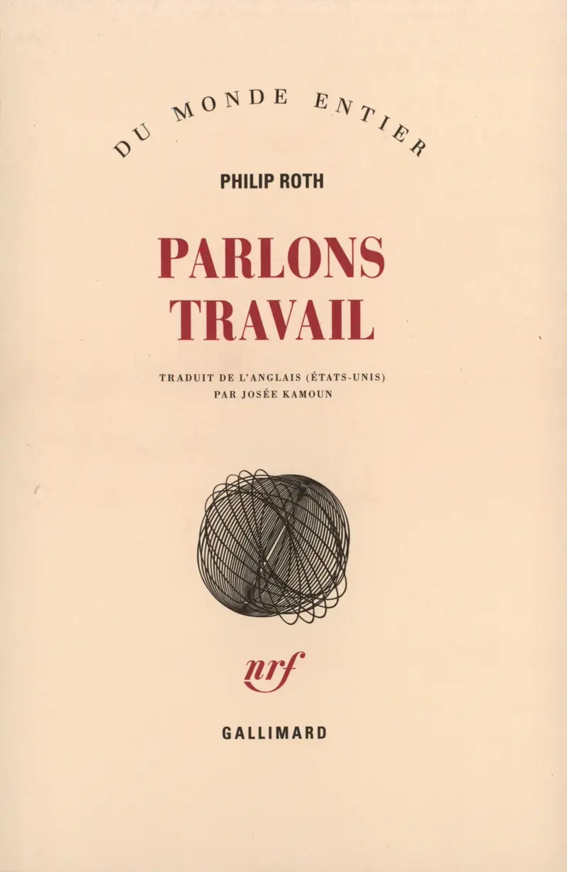 Parlons travail - Philip Roth