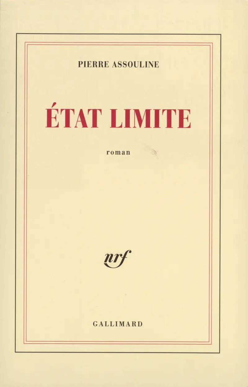 État limite - Pierre Assouline