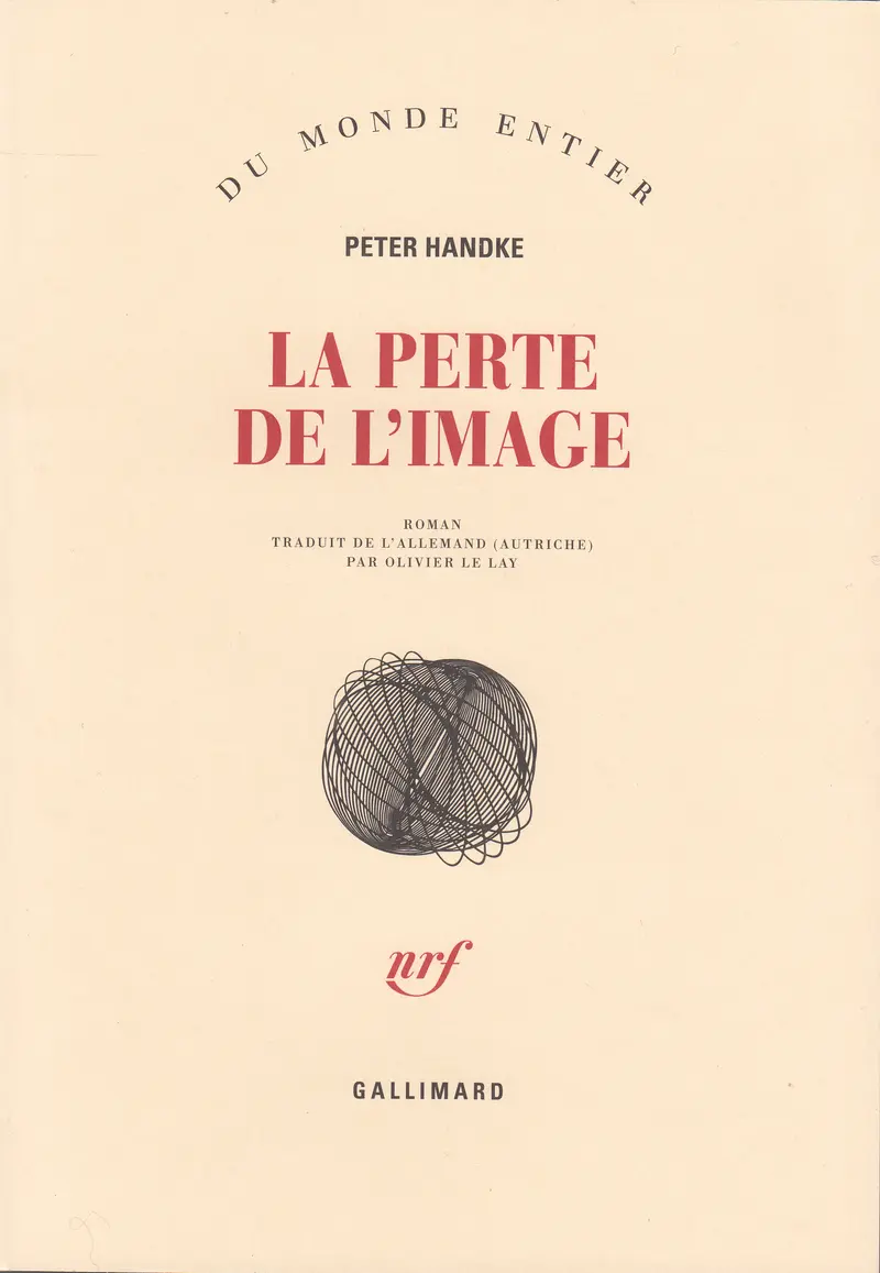 La Perte de l'image ou Par la Sierra de Gredos - Peter Handke