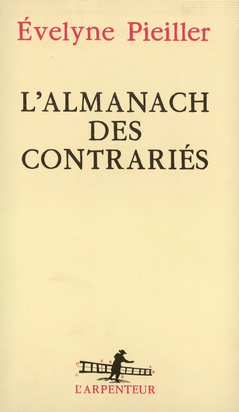 L'Almanach des contrariés - Évelyne Pieiller
