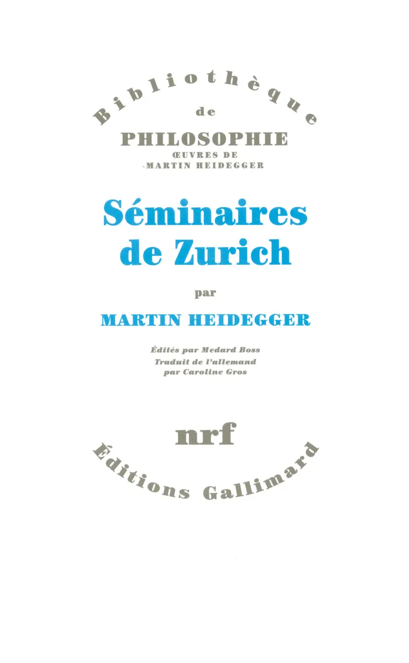 Séminaires de Zurich - Martin Heidegger