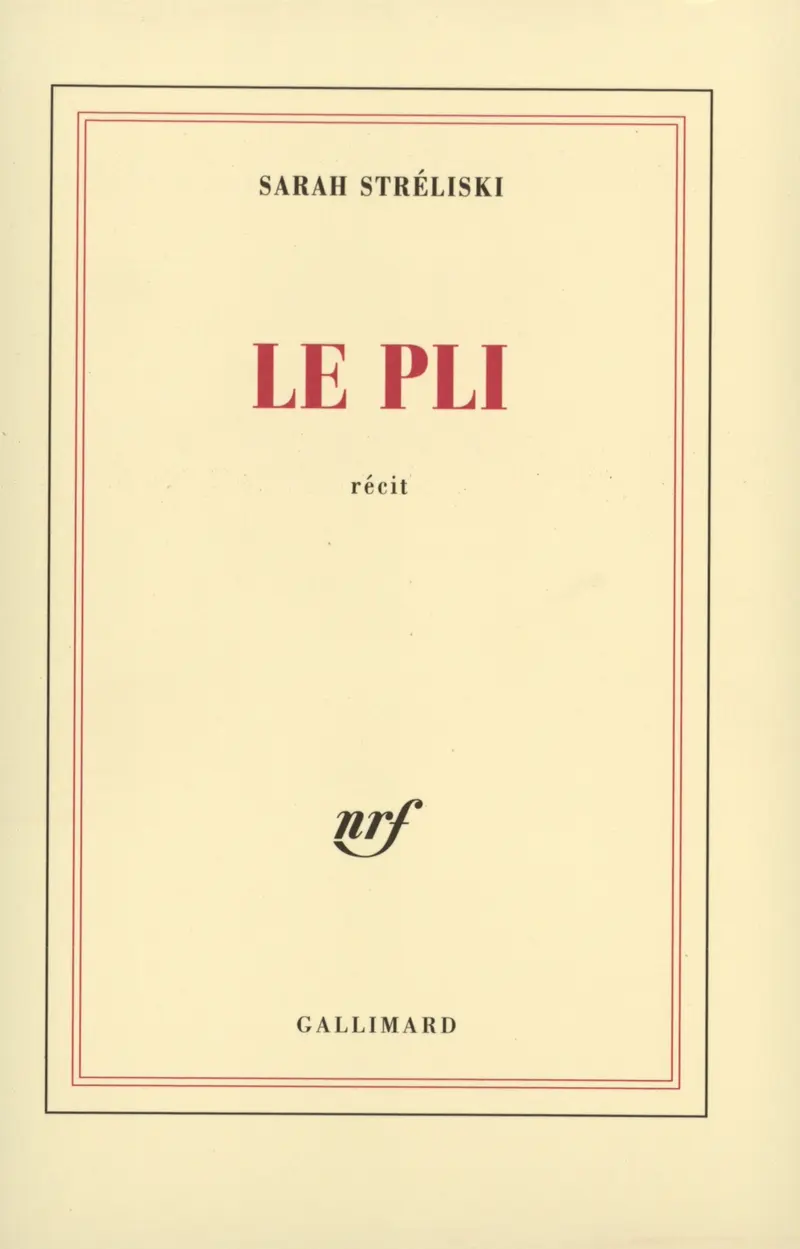 Le Pli - Sarah Streliski