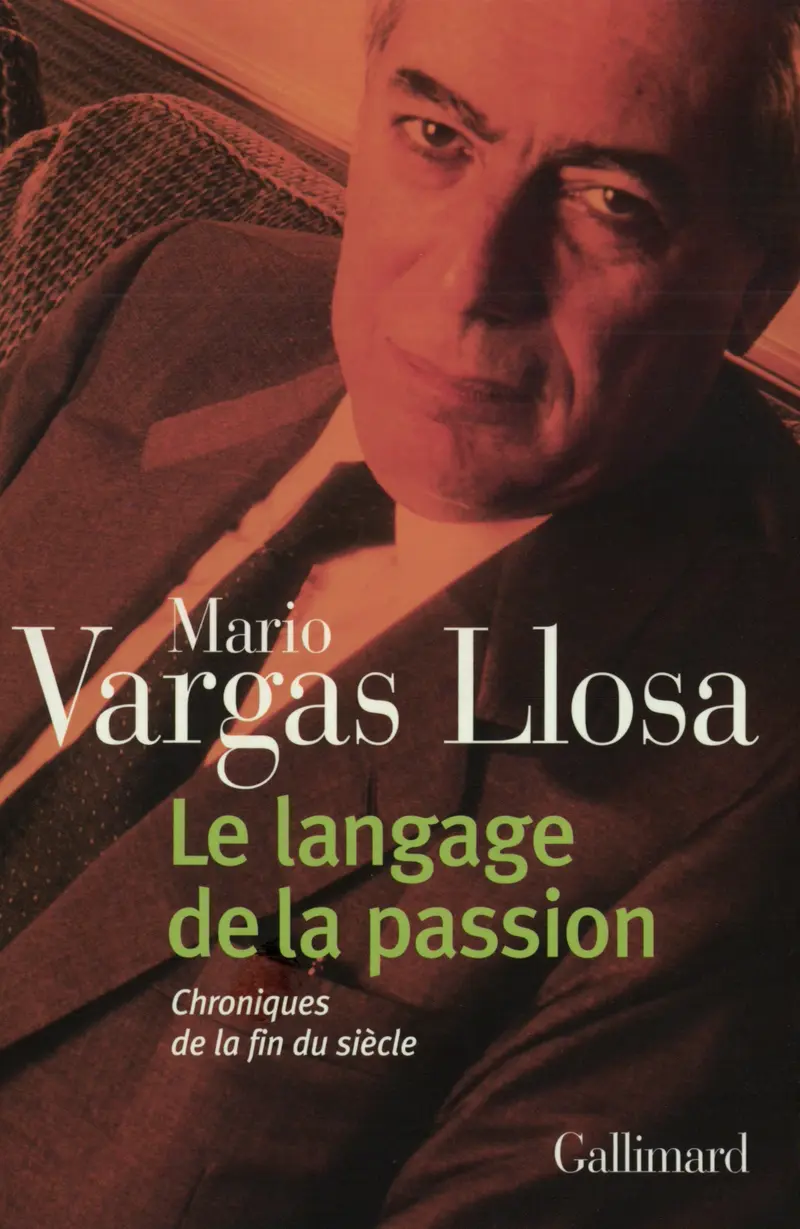 Le langage de la passion - Mario Vargas Llosa