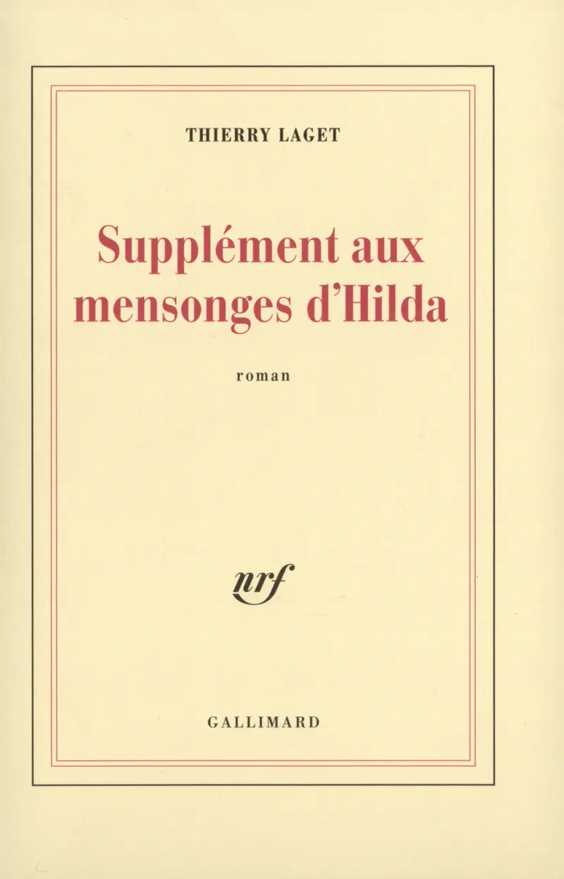 Supplément aux mensonges d'Hilda - Thierry Laget
