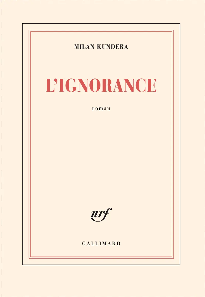 L'ignorance - Milan Kundera