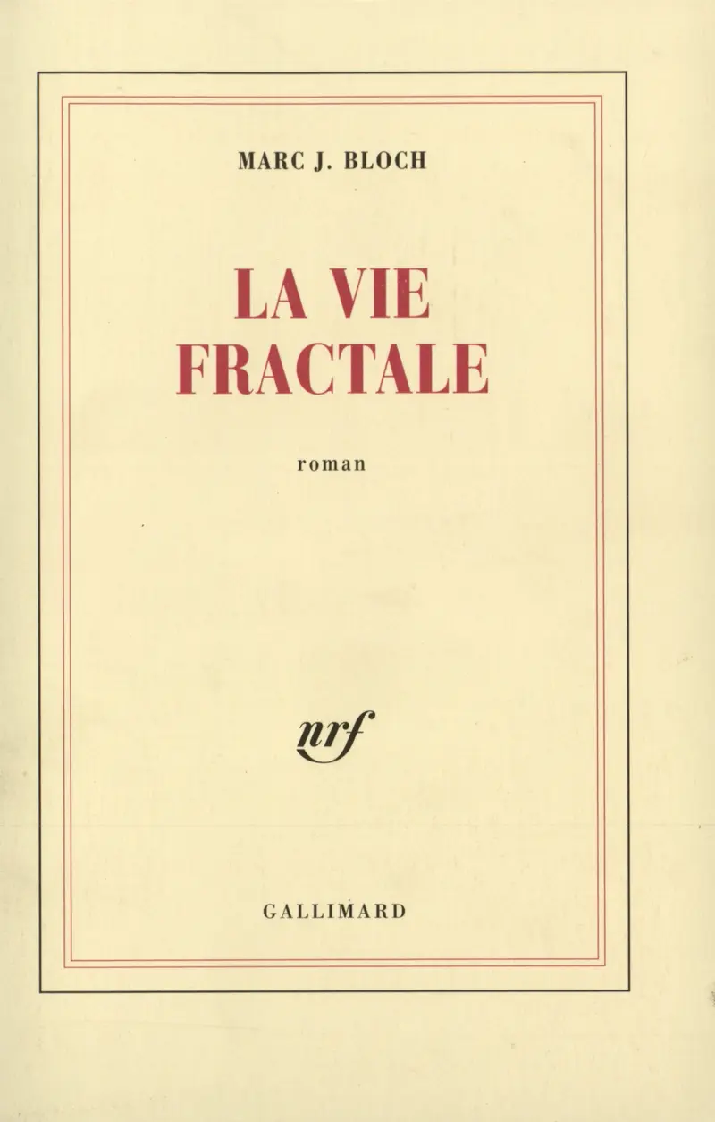 La Vie fractale - Marc J. Bloch
