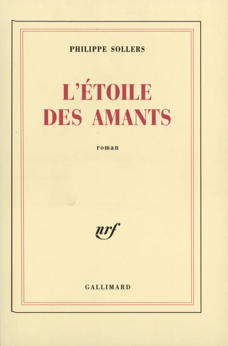 L'Étoile des amants - Philippe Sollers