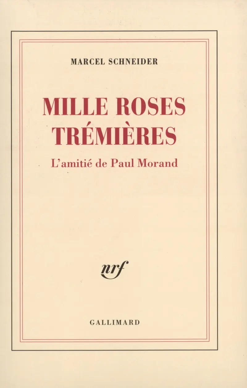 Mille roses trémières - Marcel Schneider