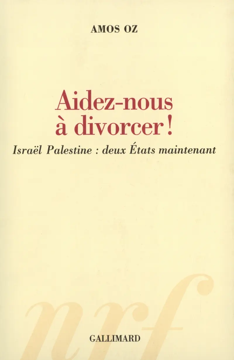 Aidez-nous à divorcer ! - Amos Oz
