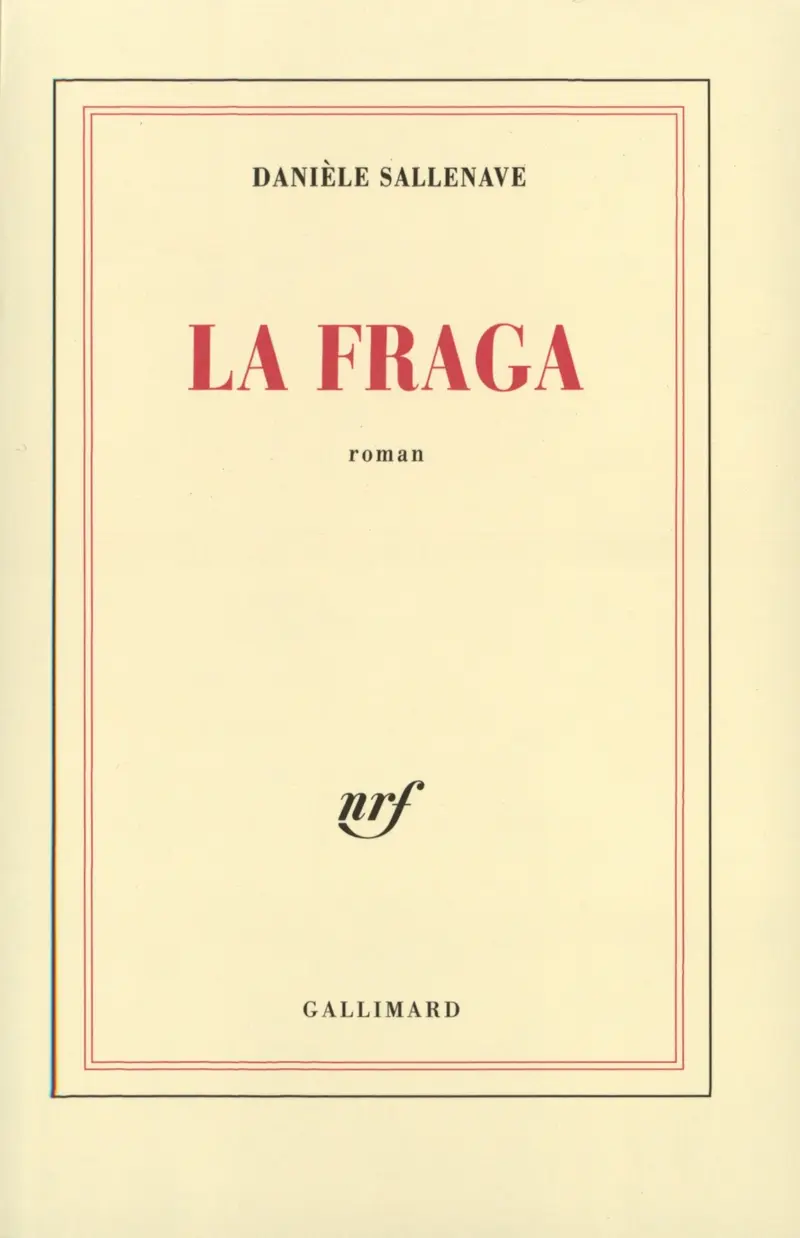 La Fraga - Danièle Sallenave