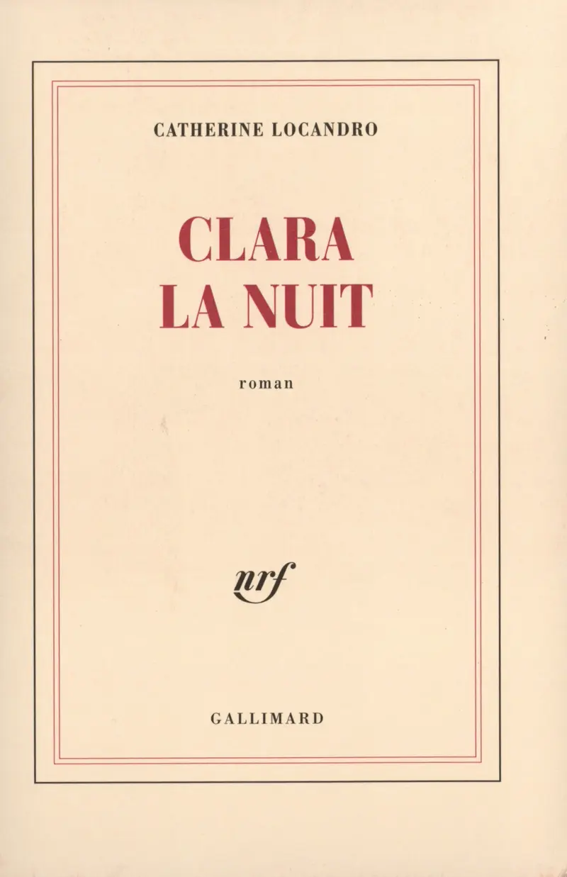 Clara la Nuit - Catherine Locandro